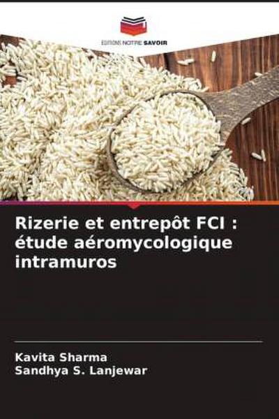 Rizerie et entrepôt FCI : étude aéromycologique intramuros
