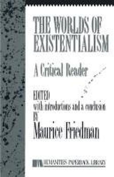 Worlds of Existentialism