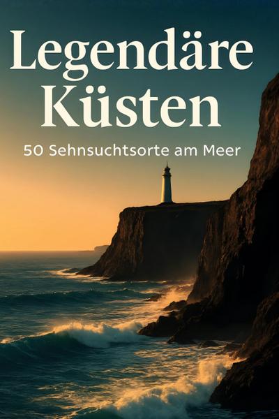 Legendäre Küsten