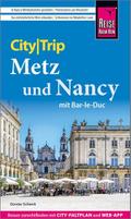 Reise Know-How CityTrip Metz und Nancy mit Bar-Le-Duc