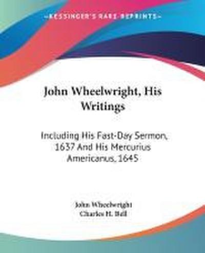 John Wheelwright, His Writings