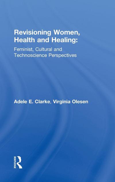 Revisioning Women, Health and Healing