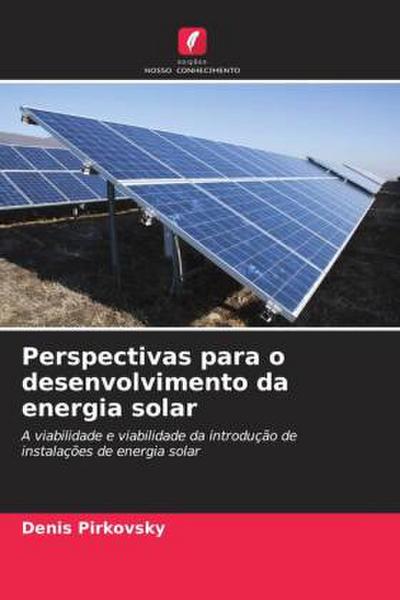 Perspectivas para o desenvolvimento da energia solar