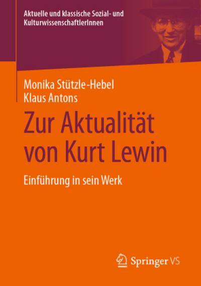 Zur Aktualität von Kurt Lewin