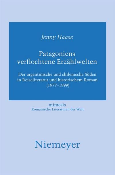 Patagoniens verflochtene Erzählwelten