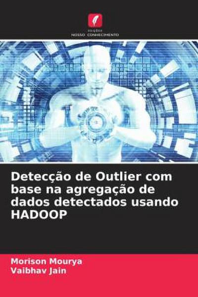Detecção de Outlier com base na agregação de dados detectados usando HADOOP