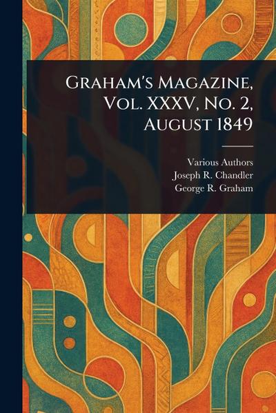 Graham’s Magazine, Vol. XXXV, No. 2, August 1849
