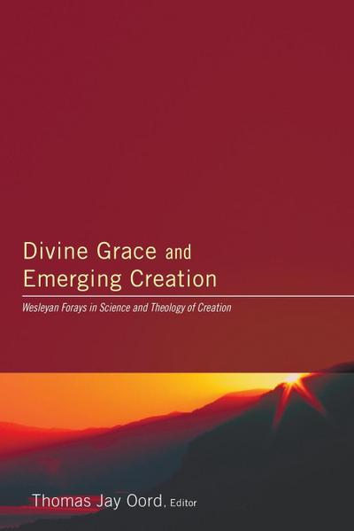 Divine Grace and Emerging Creation