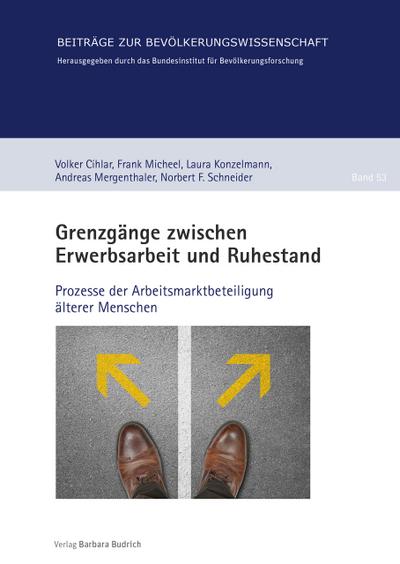 Grenzgänge zwischen Erwerbsarbeit und Ruhestand