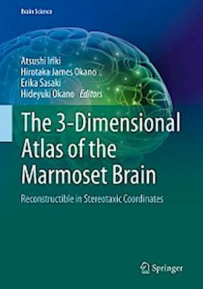 The 3-Dimensional Atlas of the Marmoset Brain