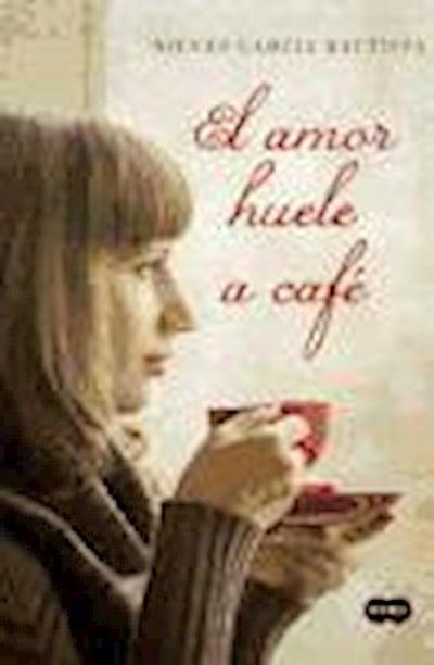 El Amor Huele a Café