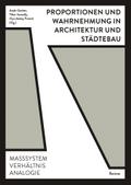 Proportionen und Wahrnehmung in Architektur und Städtebau