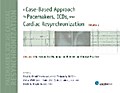 A Case-Based Approach to Pacemakers, ICDs, and Cardiac Resynchronization: Advanced Questions for Examination Review and Clinical Practice [Volume 2]