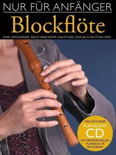 Nur Für Anfänger, Blockflöte, m. MP3-CD. Bd.1