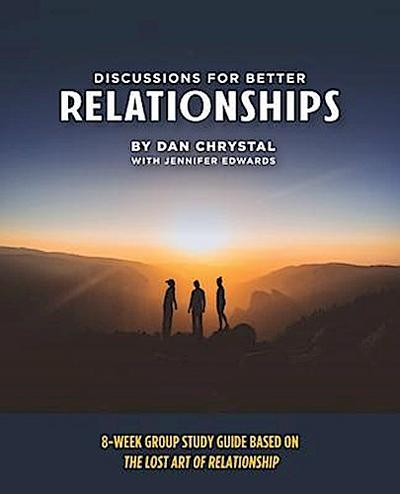 Discussions for Better Relationships