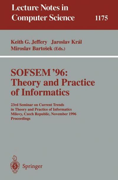 SOFSEM ’96: Theory and Practice of Informatics