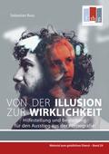 Von der  Illusion zur Wirklichkeit