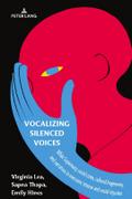 Vocalizing Silenced Voices