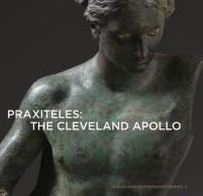 Praxiteles: The Cleveland Apollo