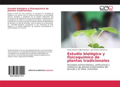 Estudio biológico y fisicoquímico de plantas tradicionales