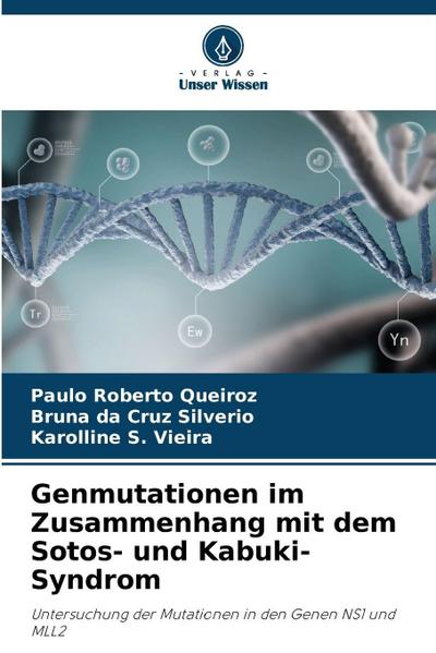 Genmutationen im Zusammenhang mit dem Sotos- und Kabuki-Syndrom
