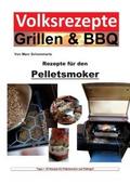 Volksrezepte Grillen & BBQ – Rezepte für den Pelletsmoker von Marc Schommertz | Ebook