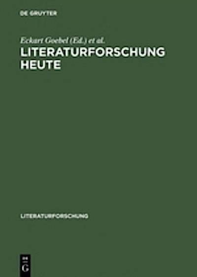 Literaturforschung heute