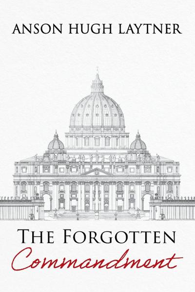 The Forgotten Commandment