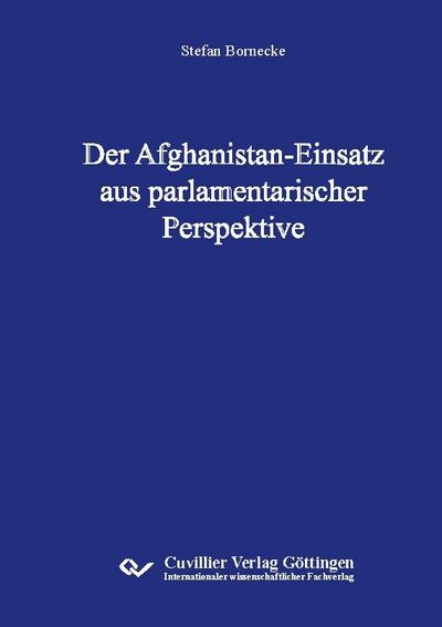 Der Afghanistan-Einsatz aus parlamentarischer Perspektive