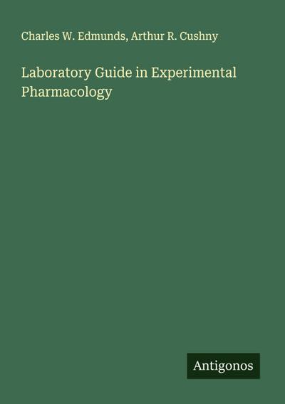 Laboratory Guide in Experimental Pharmacology