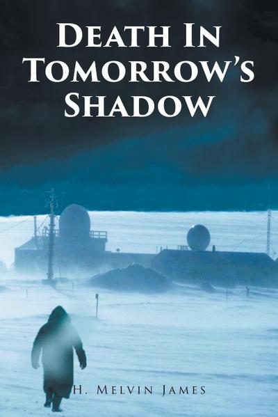 Death In Tomorrow’s Shadow