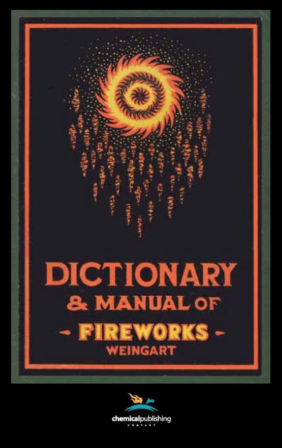 Weingart’s Dictionary and Manual of Fireworks