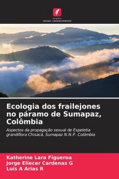 Ecologia dos frailejones no páramo de Sumapaz, Colômbia