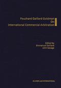 Fouchard, Gaillard, Goldman On International Commercial Arbitration