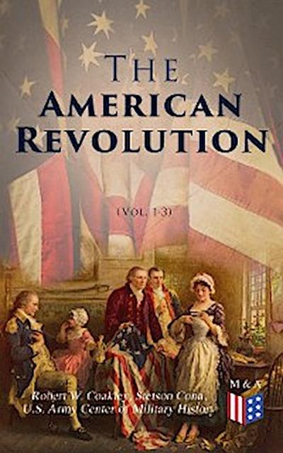The American Revolution (Vol. 1-3)