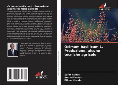 Ocimum basilicum L. Produzione, alcune tecniche agricole
