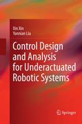 Control Design and Analysis for Underactuated Robo