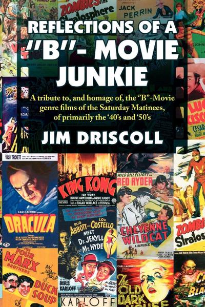 Reflections of a ’’B’’- Movie Junkie