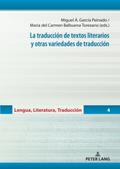 La traducción de textos literarios y otras variedades de traducción