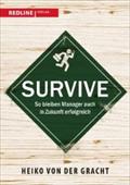 Survive: So bleiben Manager auch in Zukunft erfolgreich