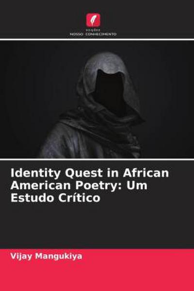 Identity Quest in African American Poetry: Um Estudo Crítico