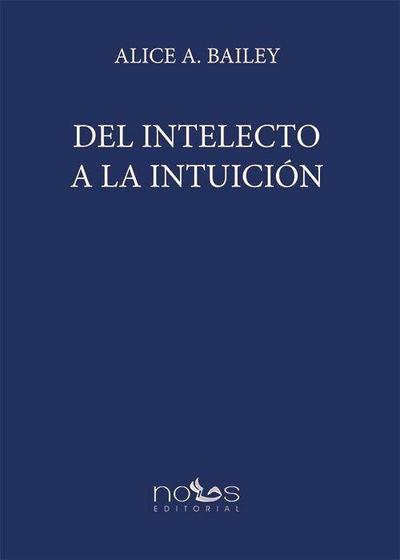 Del intelecto a la intuición