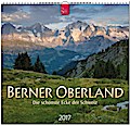 Berner Oberland - Die schönste Ecke der Schweiz 2017 - Roland Gerth
