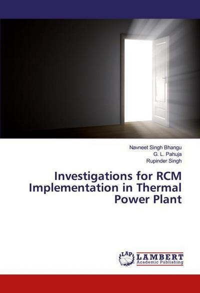 Investigations for RCM Implementation in Thermal Power Plant