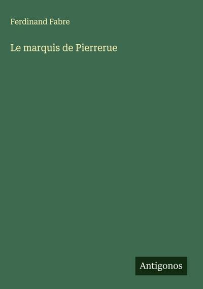 Le marquis de Pierrerue