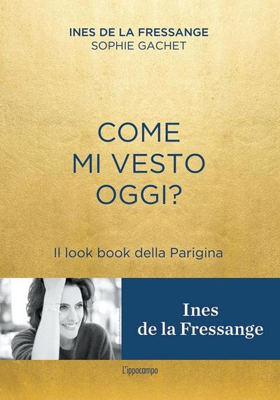 Come mi vesto oggi? Il look book della Parigina