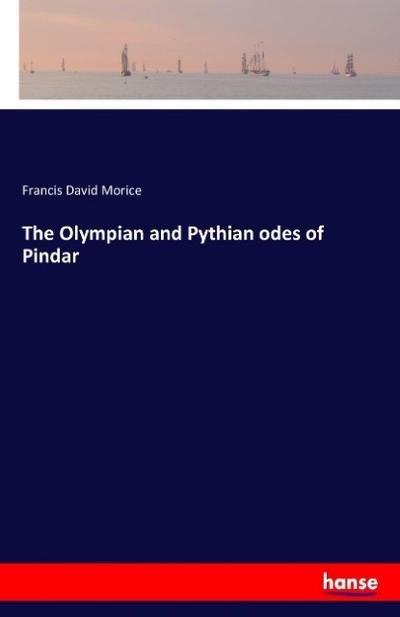The Olympian and Pythian odes of Pindar