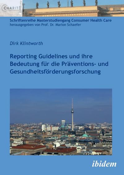 Reporting Guidelines und ihre Bedeutung für die Präventions- und Gesundheitsförderungsforschung