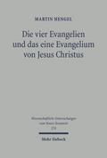 Die vier Evangelien und das eine Evangelium von Je