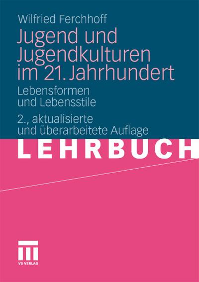 Jugend und Jugendkulturen im 21. Jahrhundert